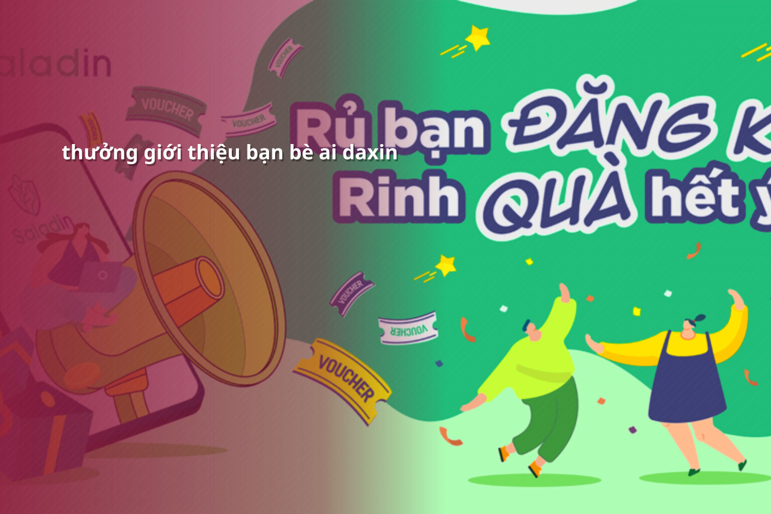 thưởng giới thiệu bạn bè ai daxin - Giới thiệu bạn bè trên Ai Daxin
