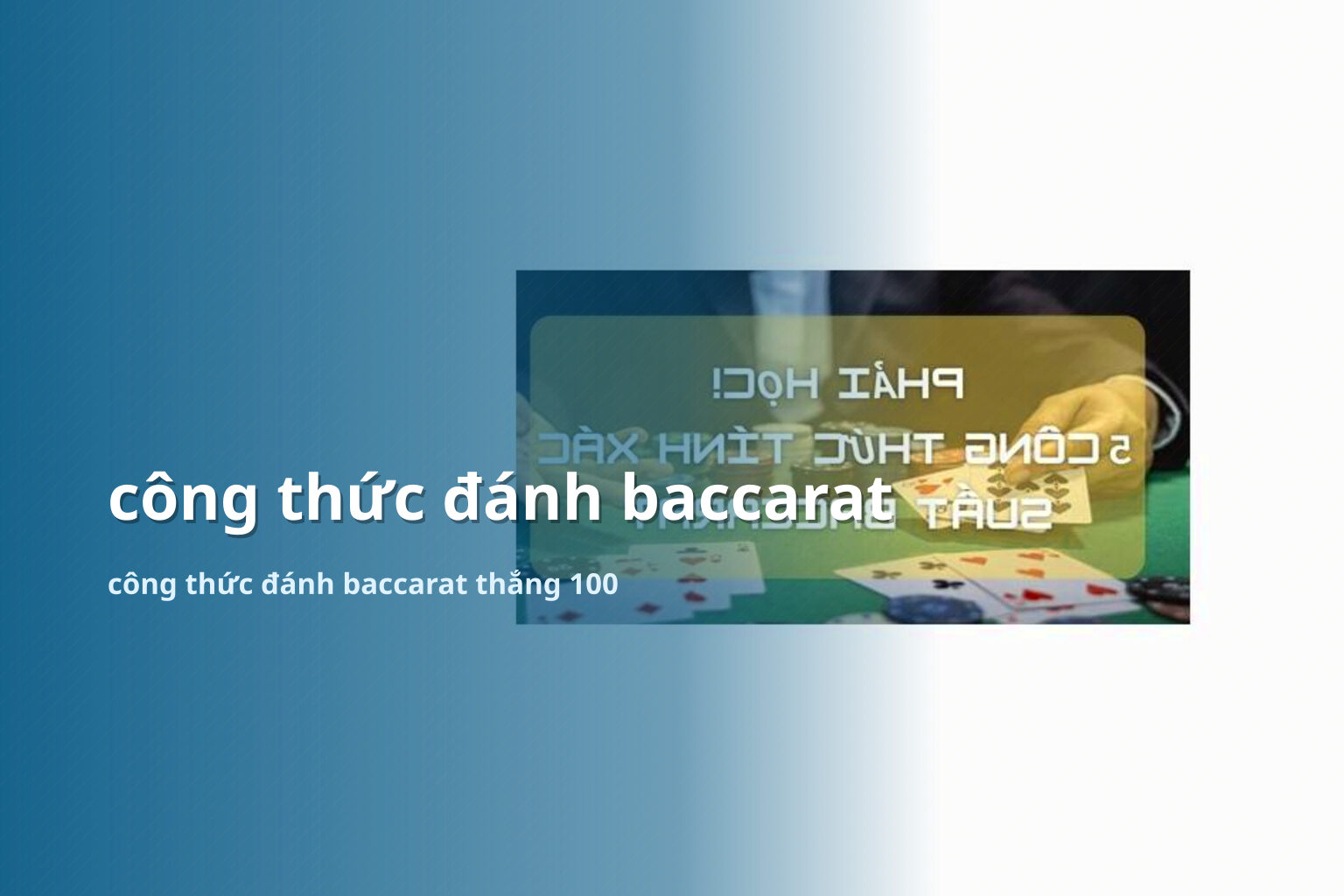 công thức đánh baccarat công thức đánh baccarat thắng 100