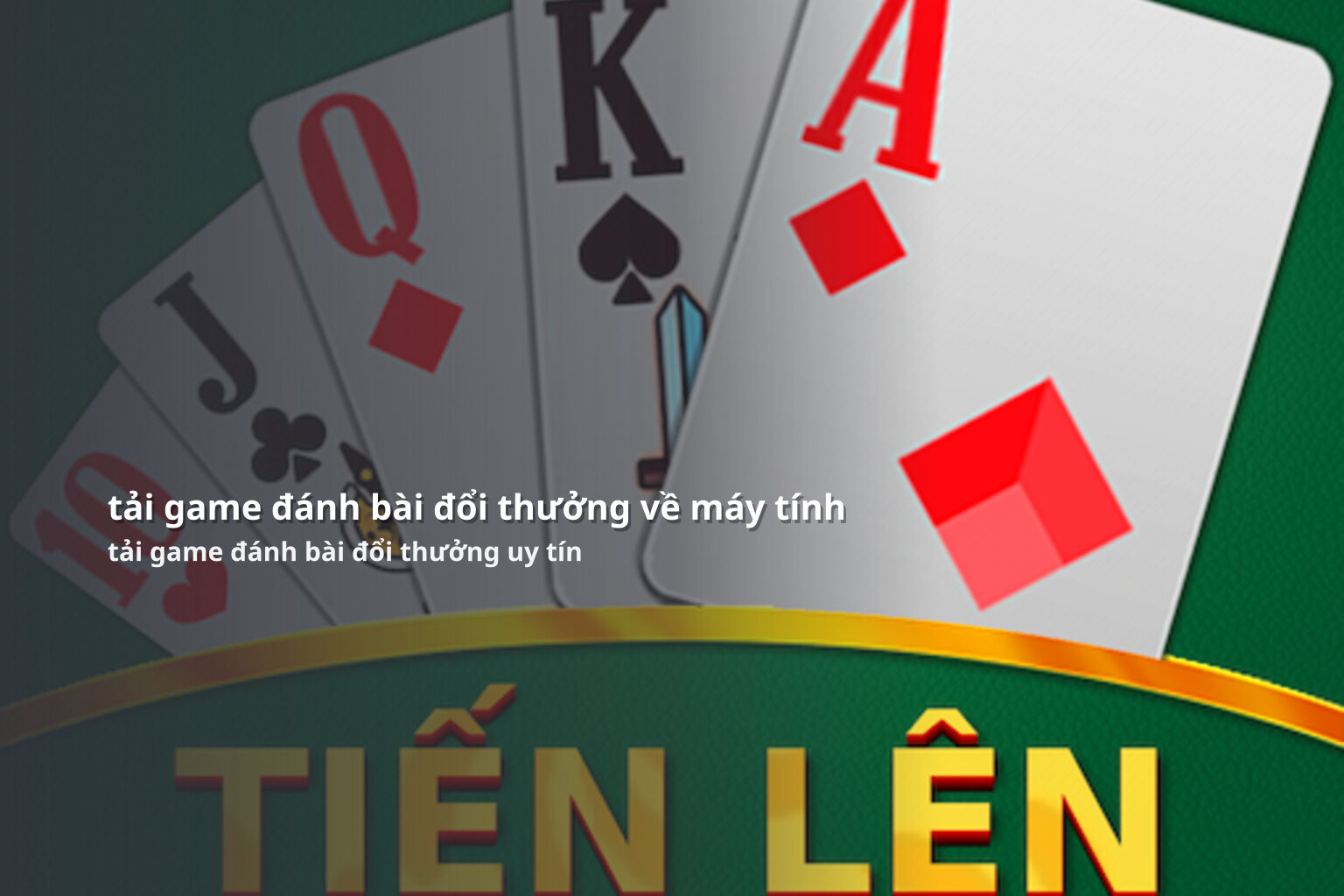 tải game đánh bài đổi thưởng về máy tính tải game đánh bài đổi thưởng uy tín
