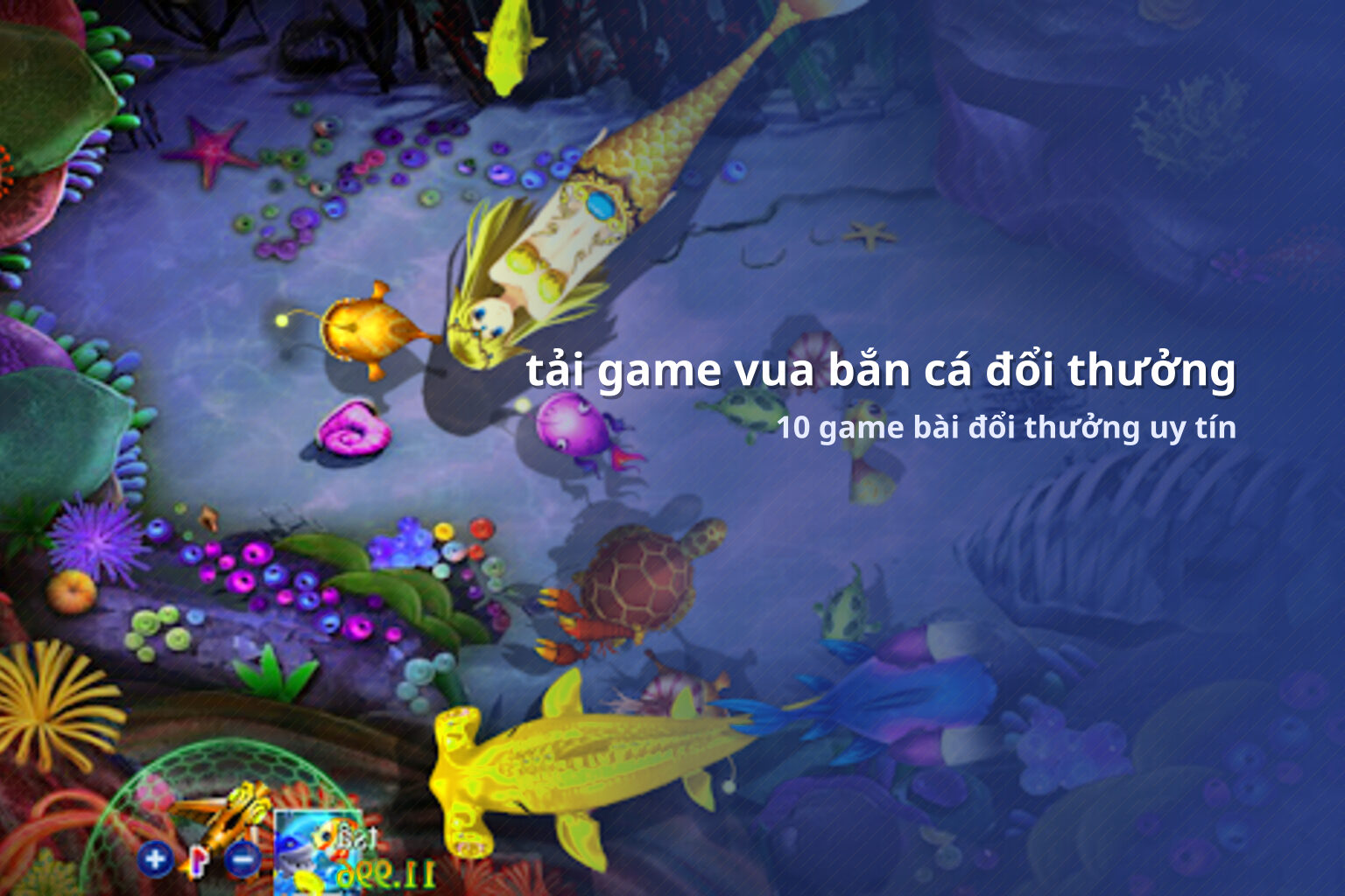 tải game vua bắn cá đổi thưởng 10 game bài đổi thưởng uy tín