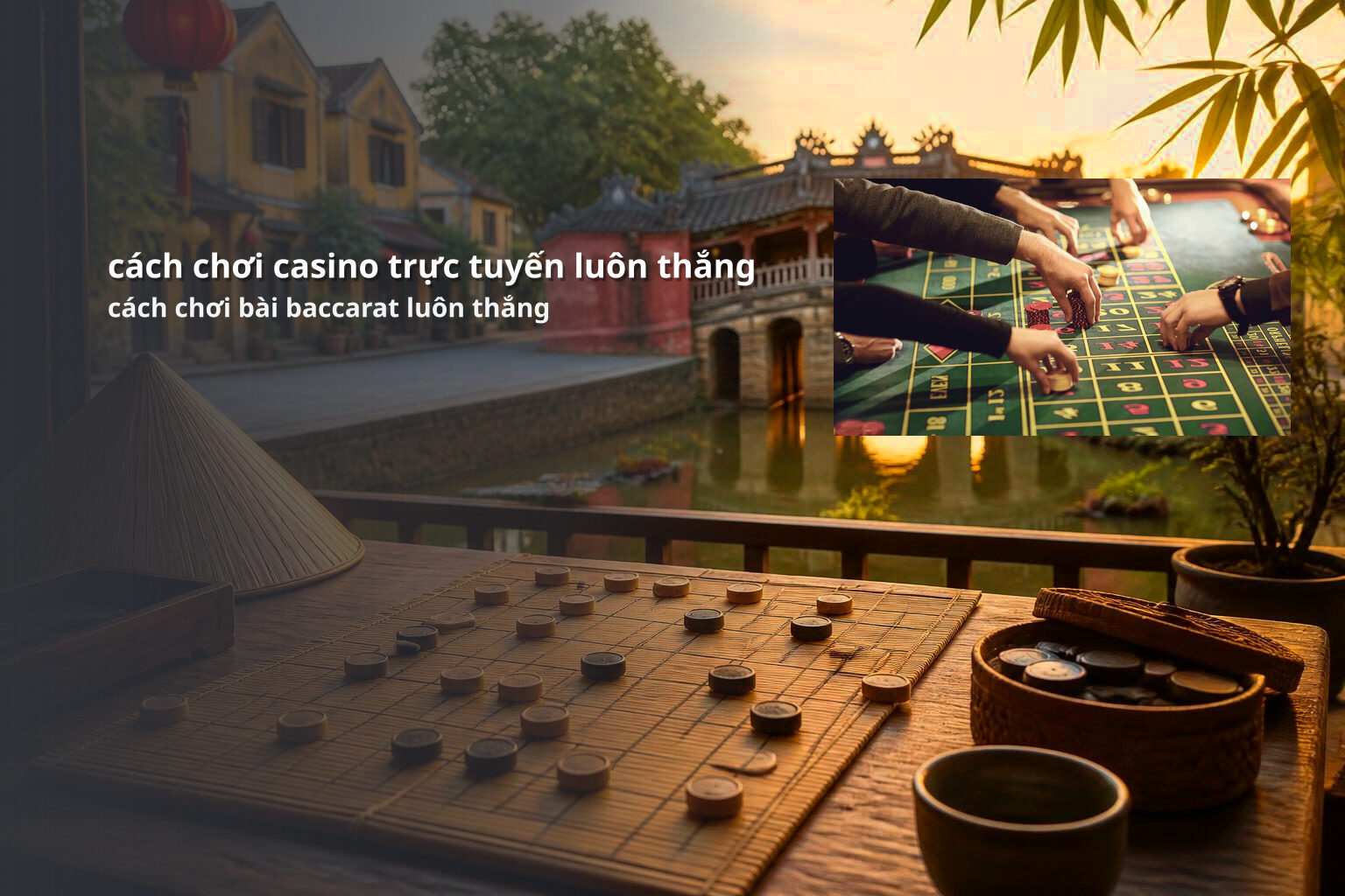 cách chơi casino trực tuyến luôn thắng cách chơi bài baccarat luôn thắng