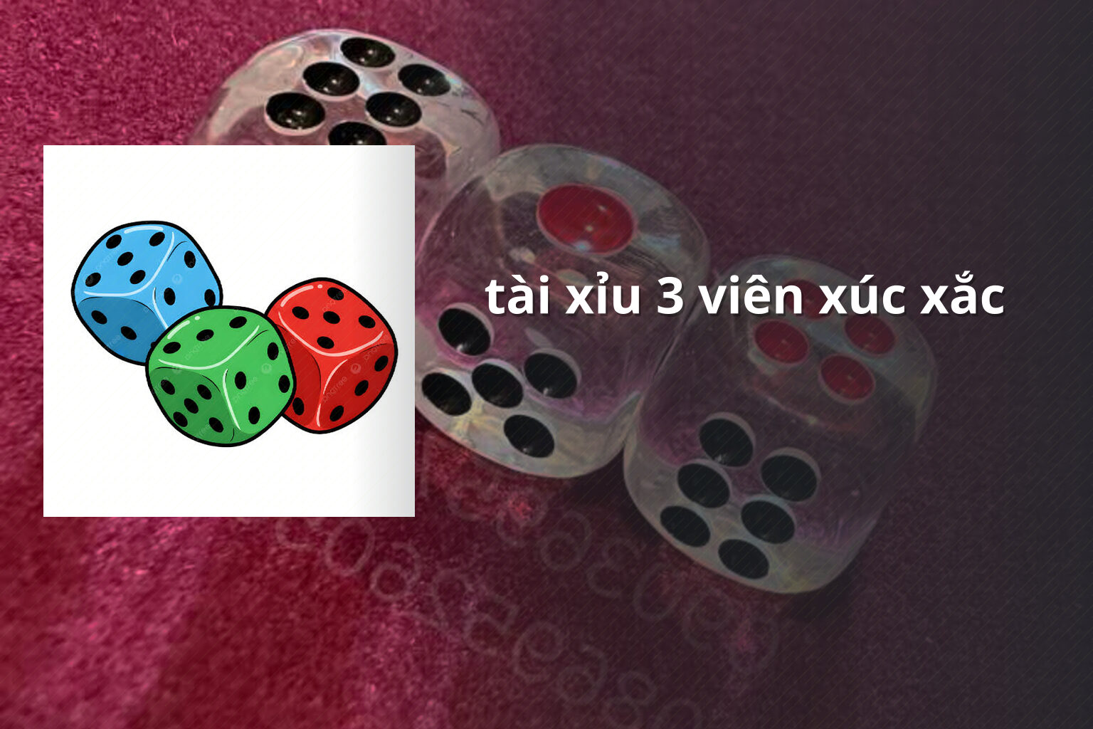 tài xỉu 3 viên xúc xắc - Trò chơi xúc xắc tài xỉu