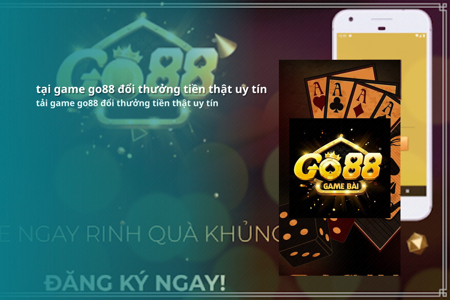 tại game go88 đổi thưởng tiền thật uy tín tải game go88 đổi thưởng tiền thật uy tín