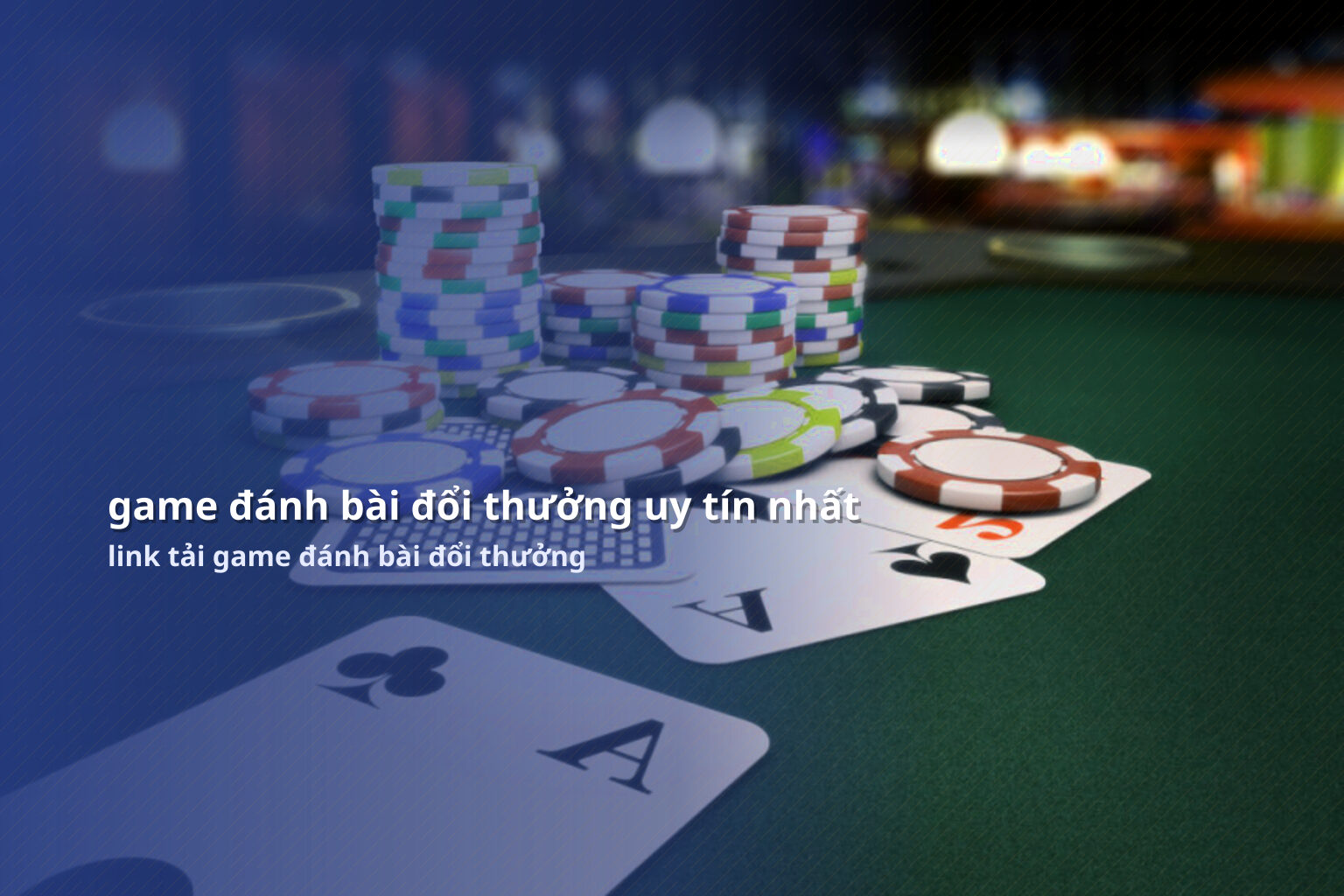 game đánh bài đổi thưởng uy tín nhất link tải game đánh bài đổi thưởng
