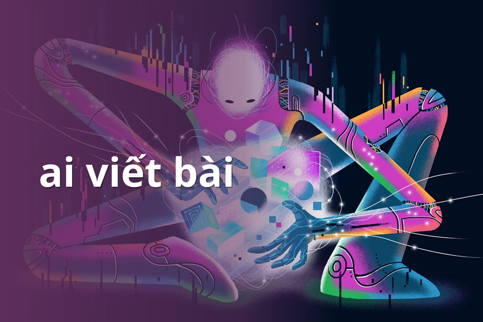 ai viết bài - Viết nội dung bằng AI