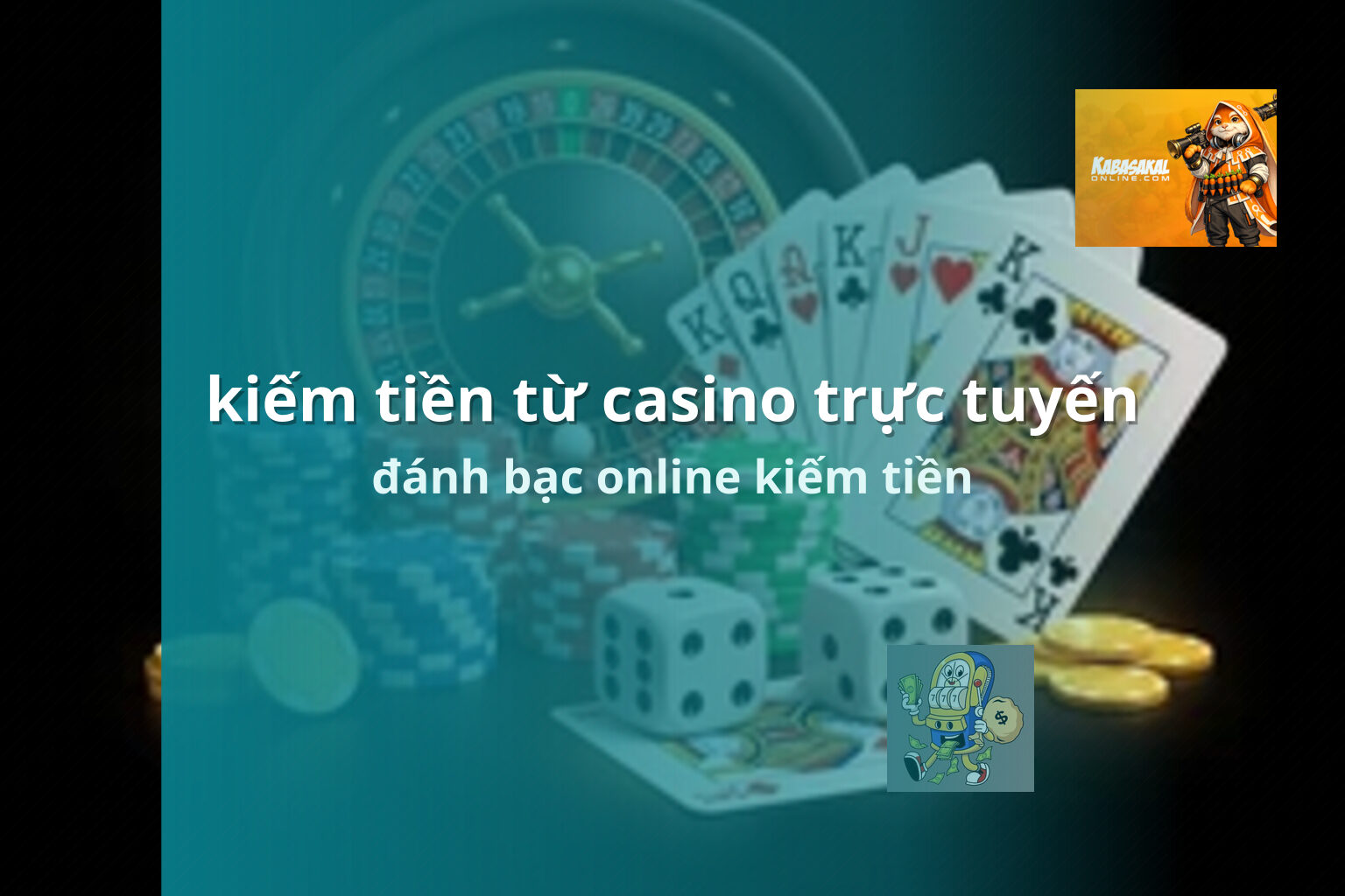 kiếm tiền từ casino trực tuyến đánh bạc online kiếm tiền