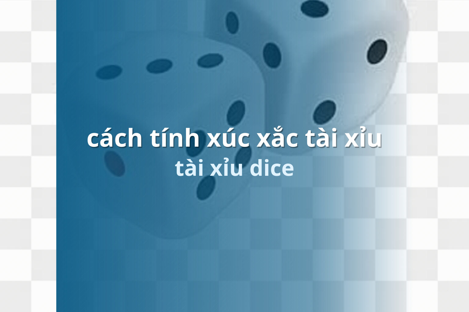 cách tính xúc xắc tài xỉu tài xỉu dice