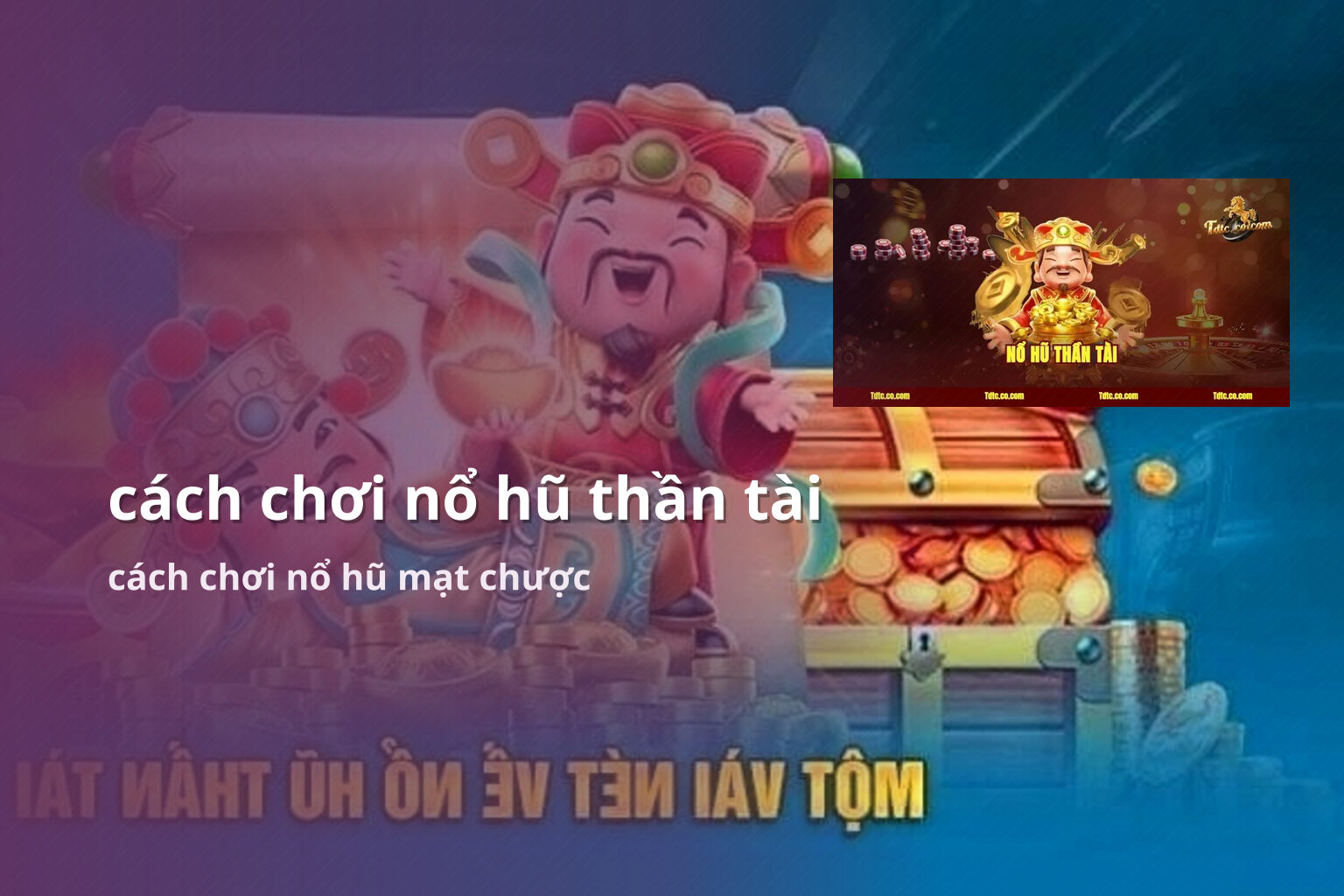 cách chơi nổ hũ thần tài cách chơi nổ hũ mạt chược