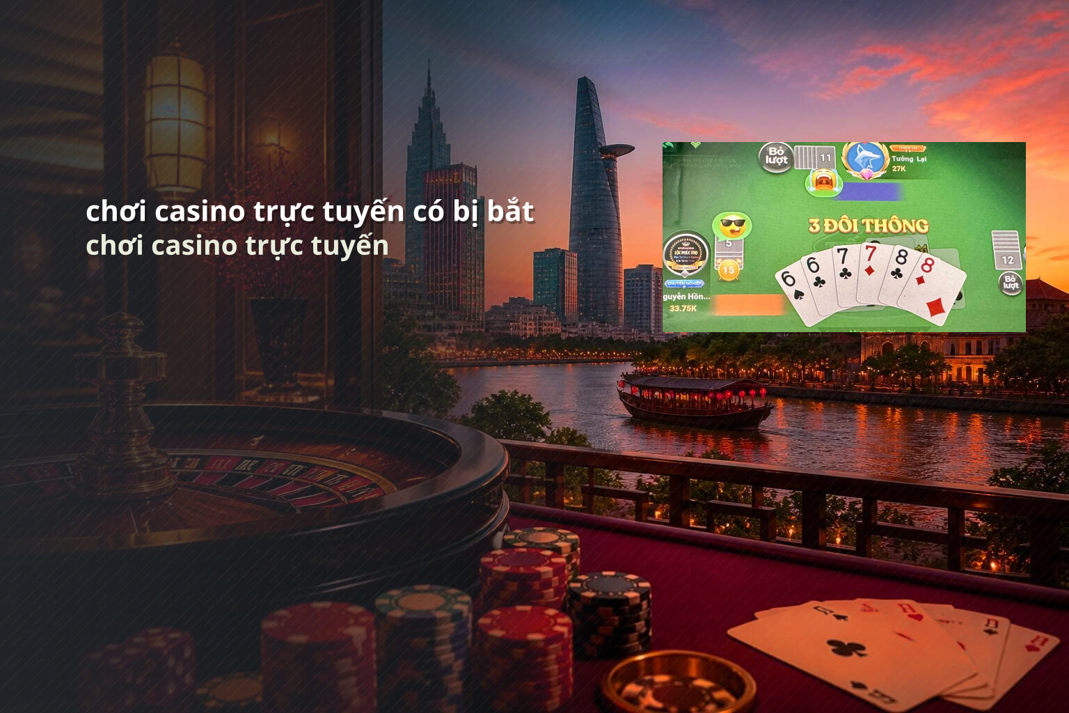 chơi casino trực tuyến có bị bắt chơi casino trực tuyến