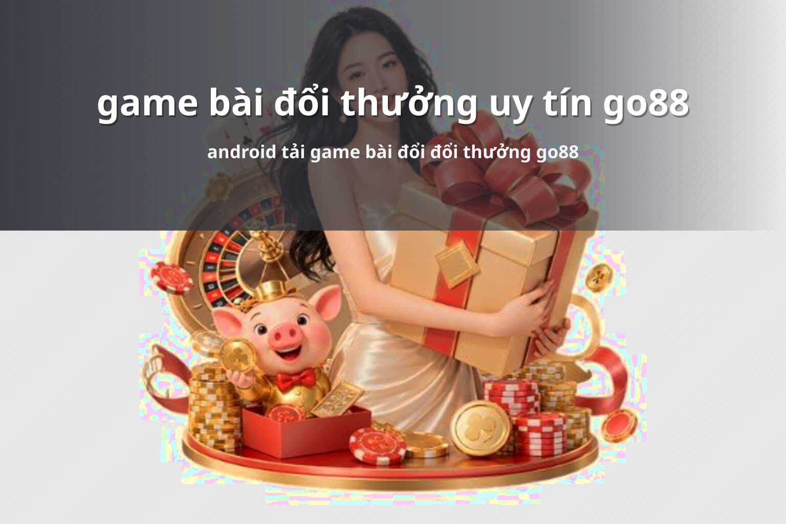 game bài đổi thưởng uy tín go88 android tải game bài đổi đổi thưởng go88