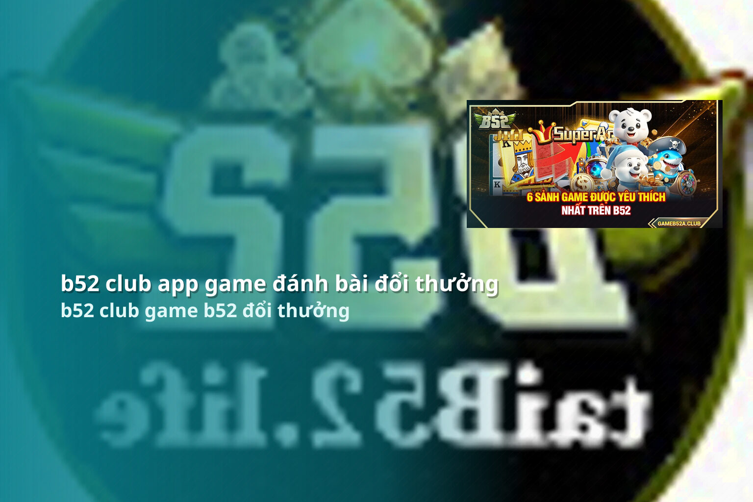 b52 club app game đánh bài đổi thưởng b52 club game b52 đổi thưởng