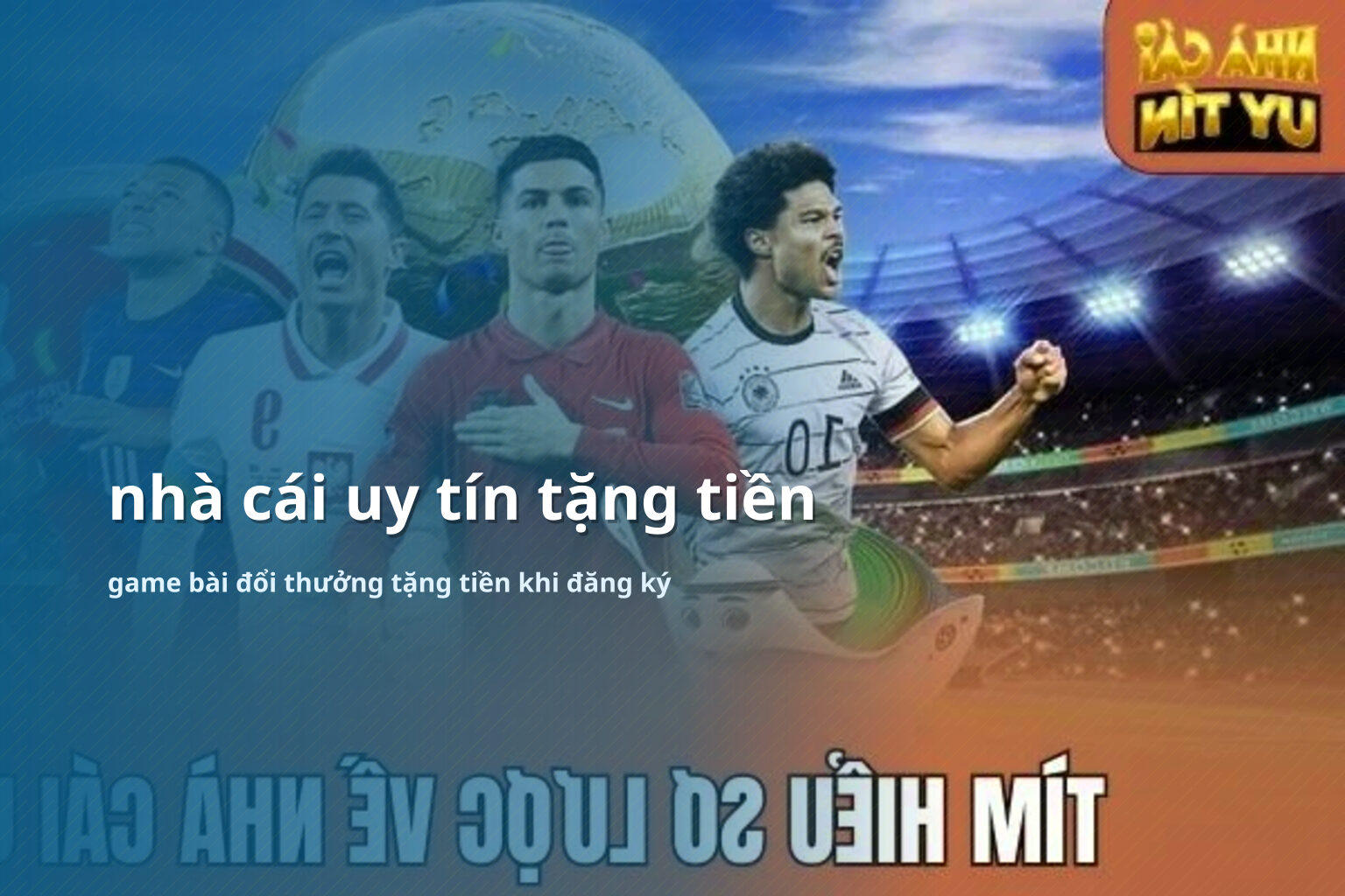 nhà cái uy tín tặng tiền game bài đổi thưởng tặng tiền khi đăng ký