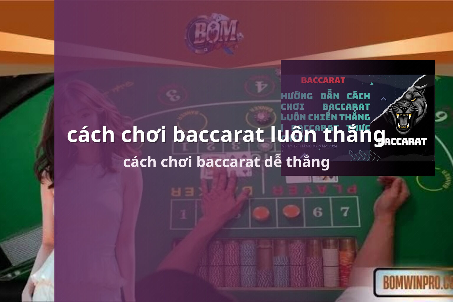 cách chơi baccarat luôn thắng cách chơi baccarat dễ thắng