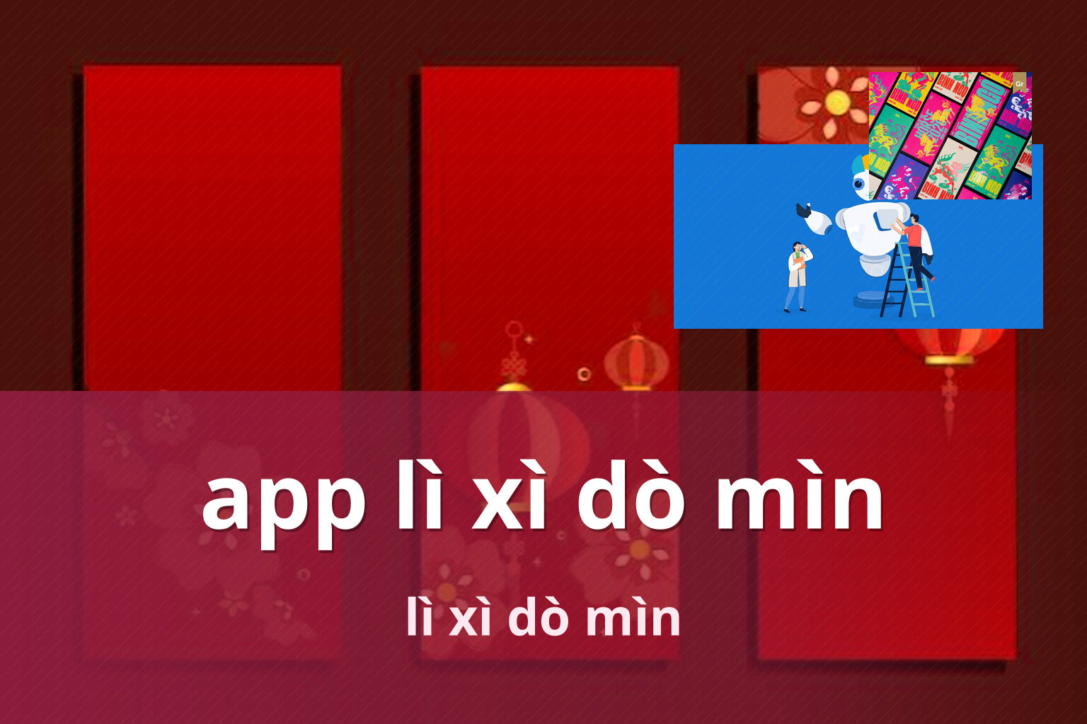 app lì xì dò mìn lì xì dò mìn