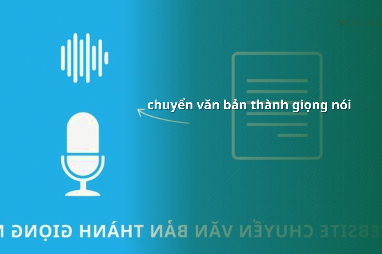 chuyển văn bản thành giọng nói - Tạo giọng nói tiếng Việt bằng AI