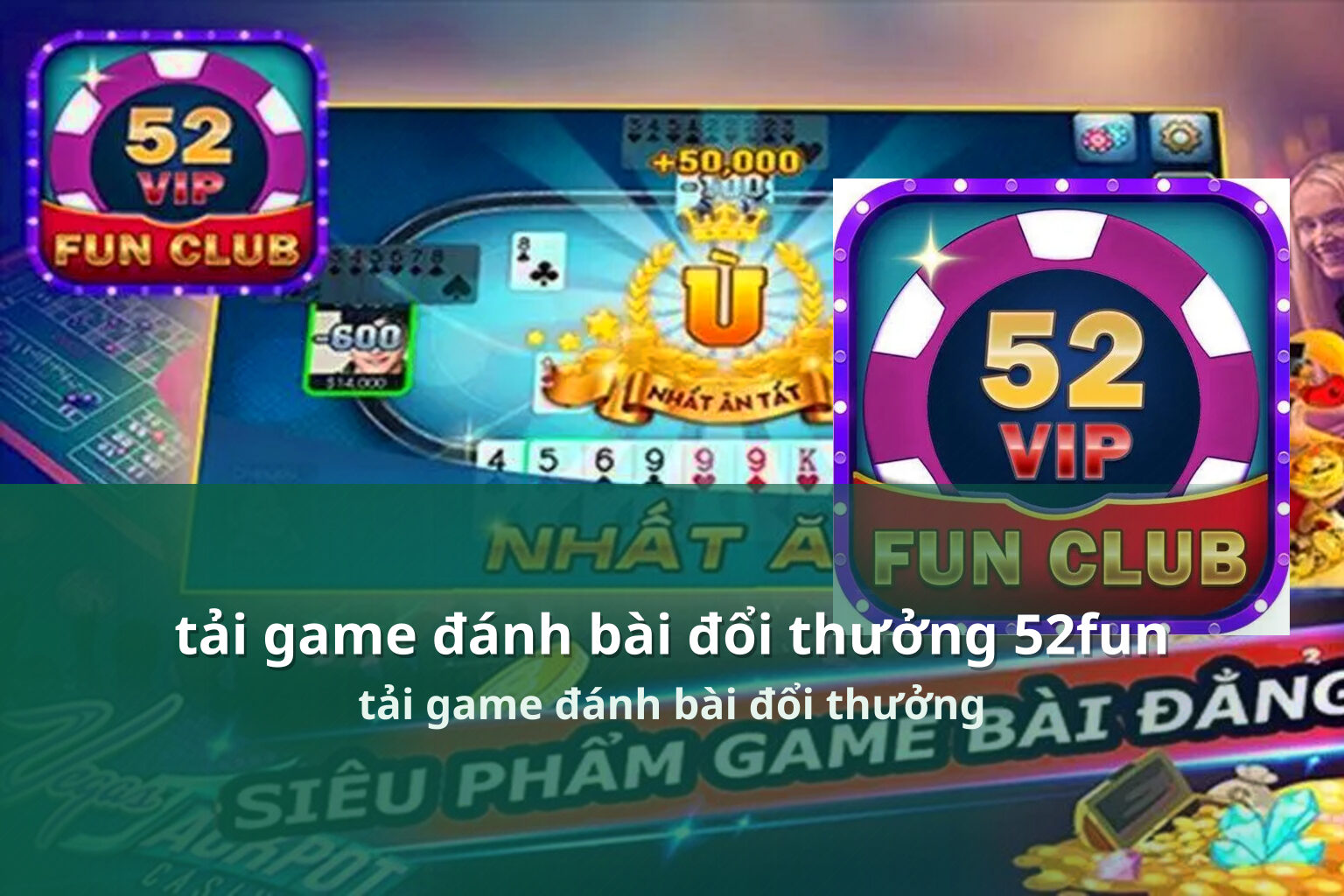 tải game đánh bài đổi thưởng 52fun tải game đánh bài đổi thưởng