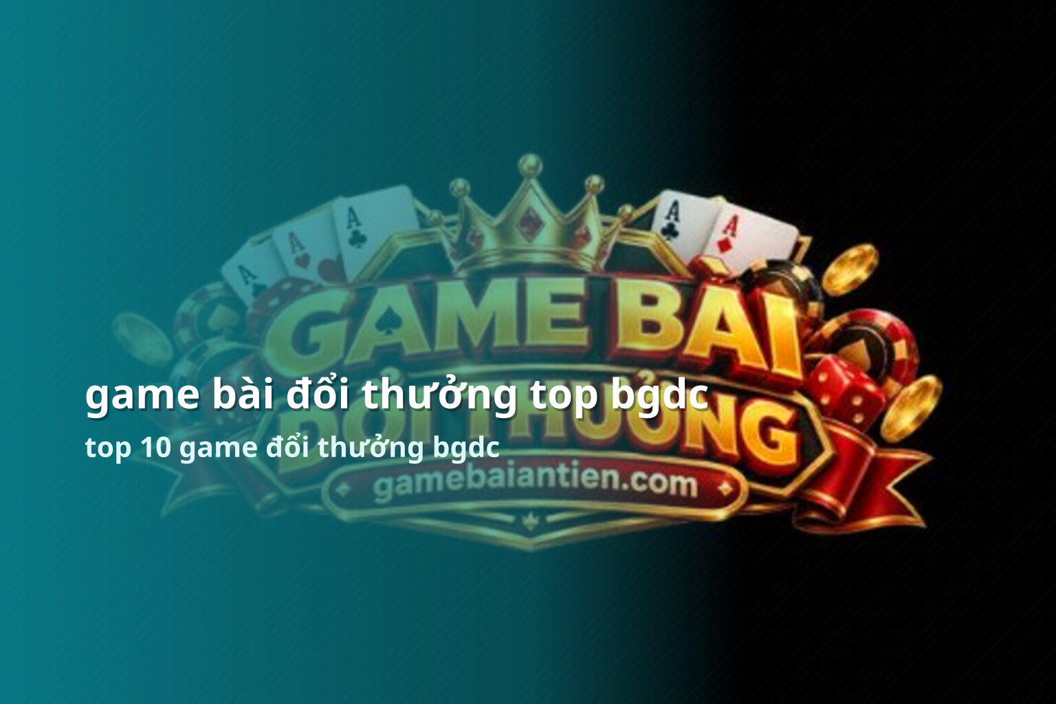game bài đổi thưởng top bgdc - gaming_research