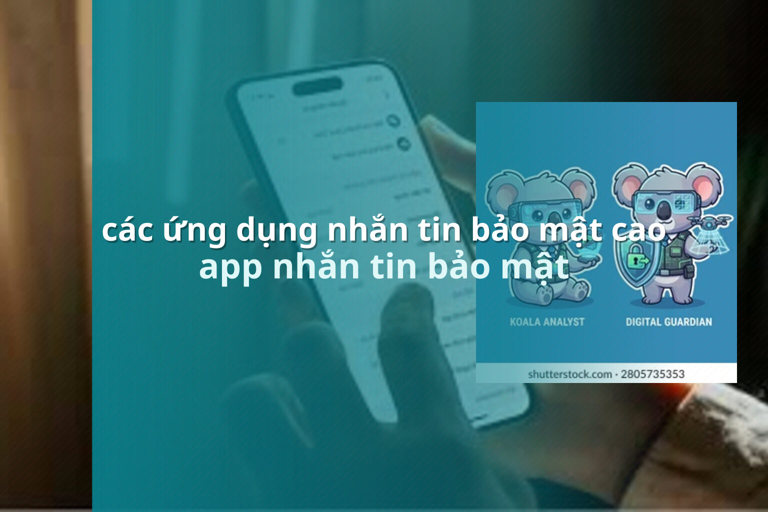 các ứng dụng nhắn tin bảo mật cao - messaging