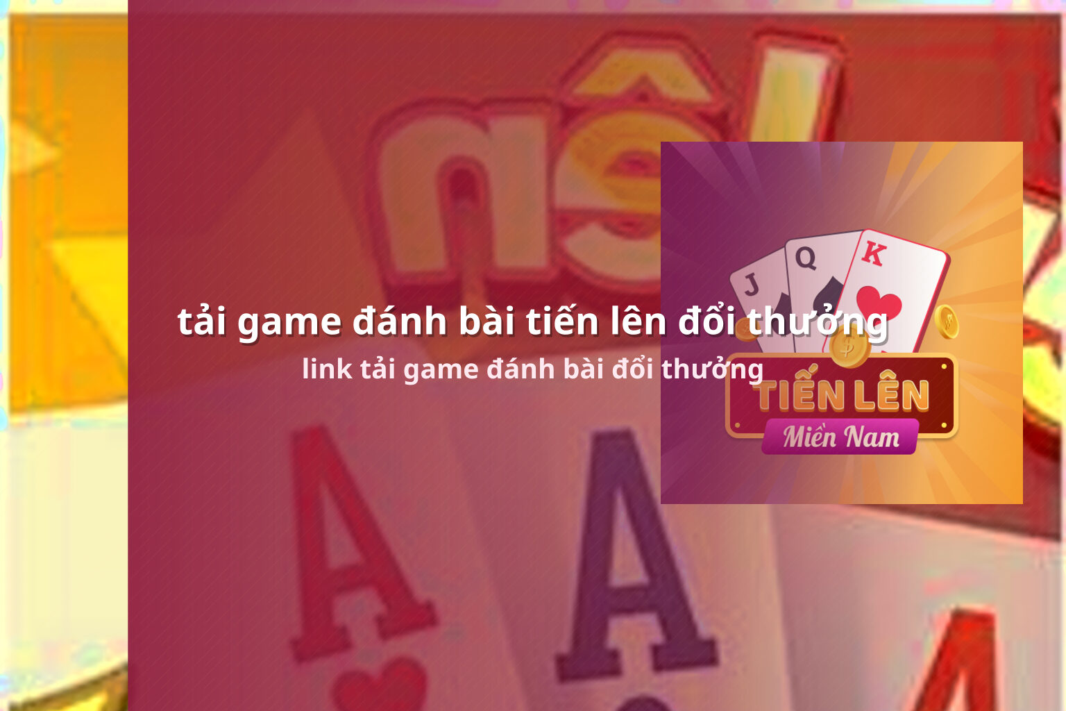 tải game đánh bài tiến lên đổi thưởng link tải game đánh bài đổi thưởng