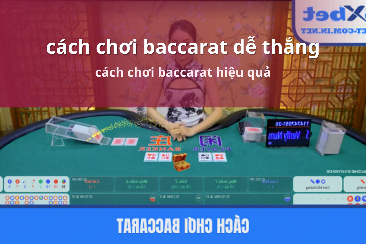 cách chơi baccarat dễ thắng cách chơi baccarat hiệu quả