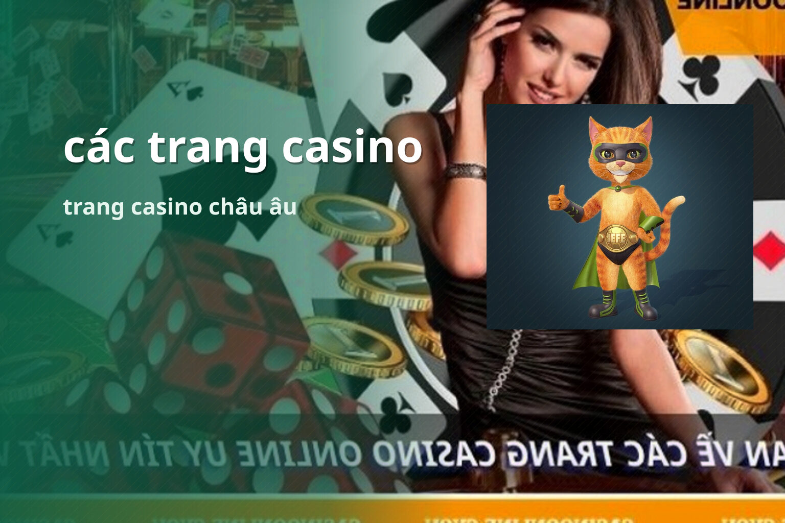 các trang casino trang casino châu âu