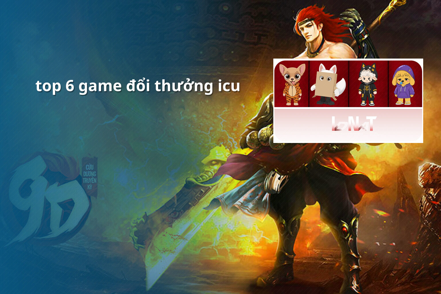 top 6 game đổi thưởng icu - gaming_research