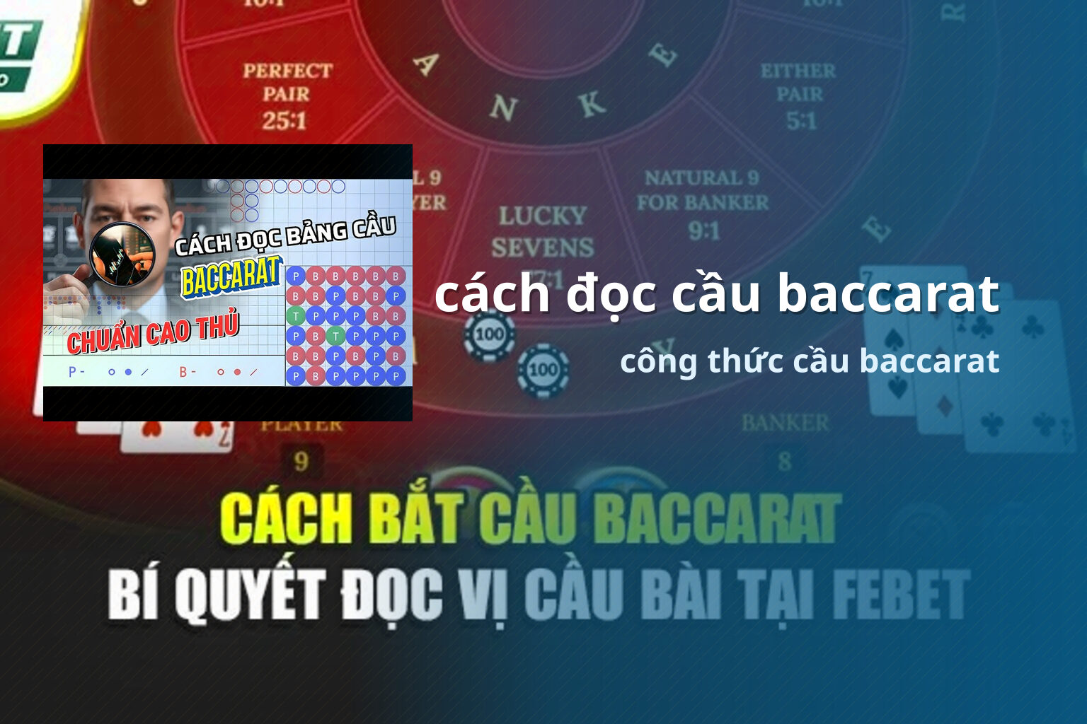 cách đọc cầu baccarat công thức cầu baccarat