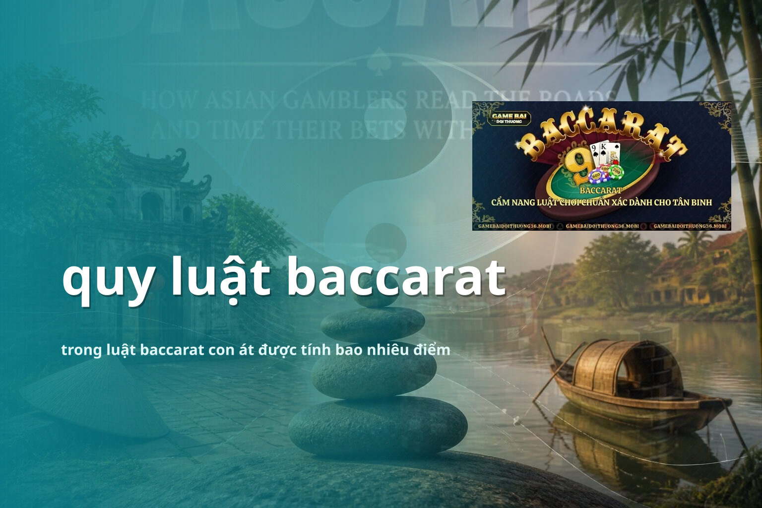 quy luật baccarat trong luật baccarat con át được tính bao nhiêu điểm