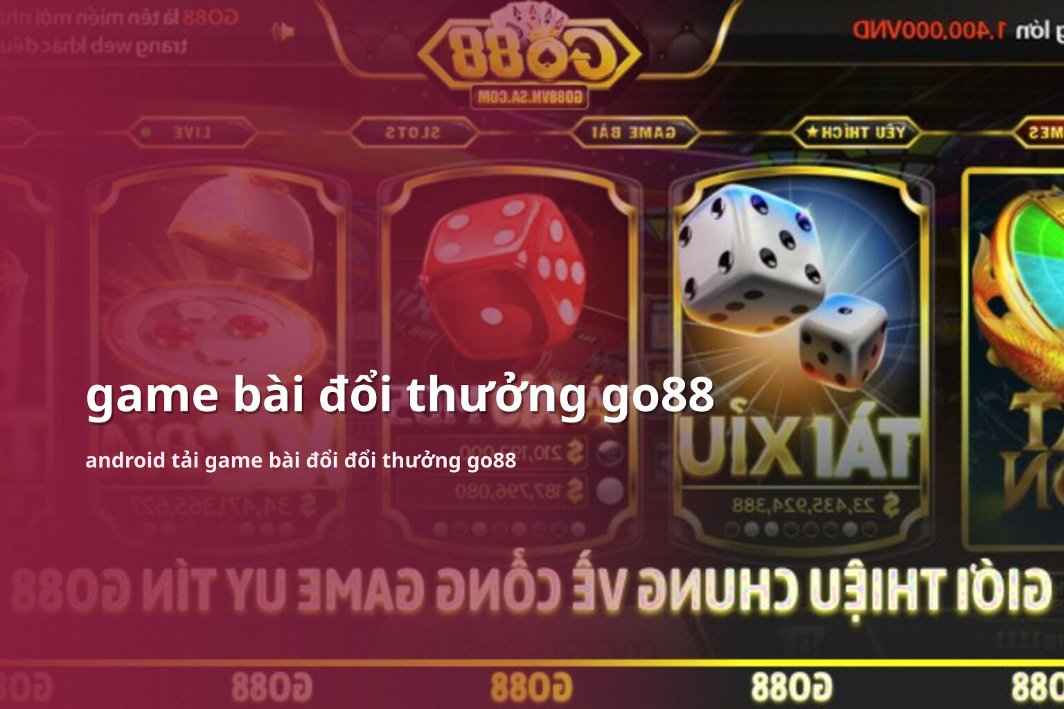 game bài đổi thưởng go88 android tải game bài đổi đổi thưởng go88