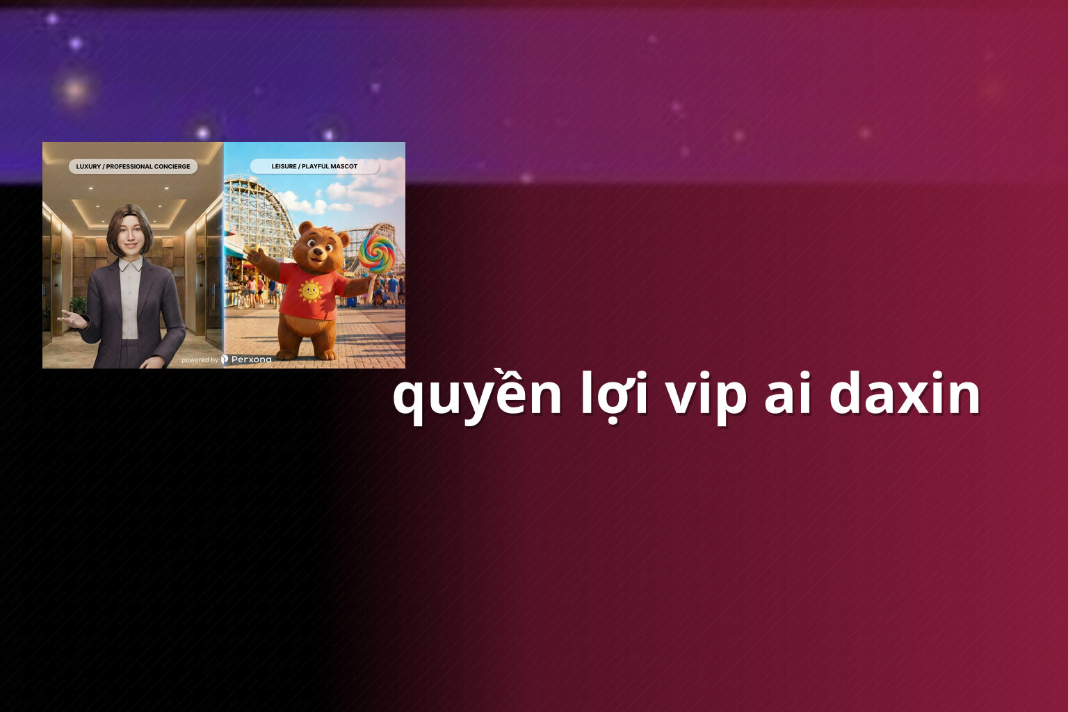 quyền lợi vip ai daxin - Hạng thành viên Ai Daxin