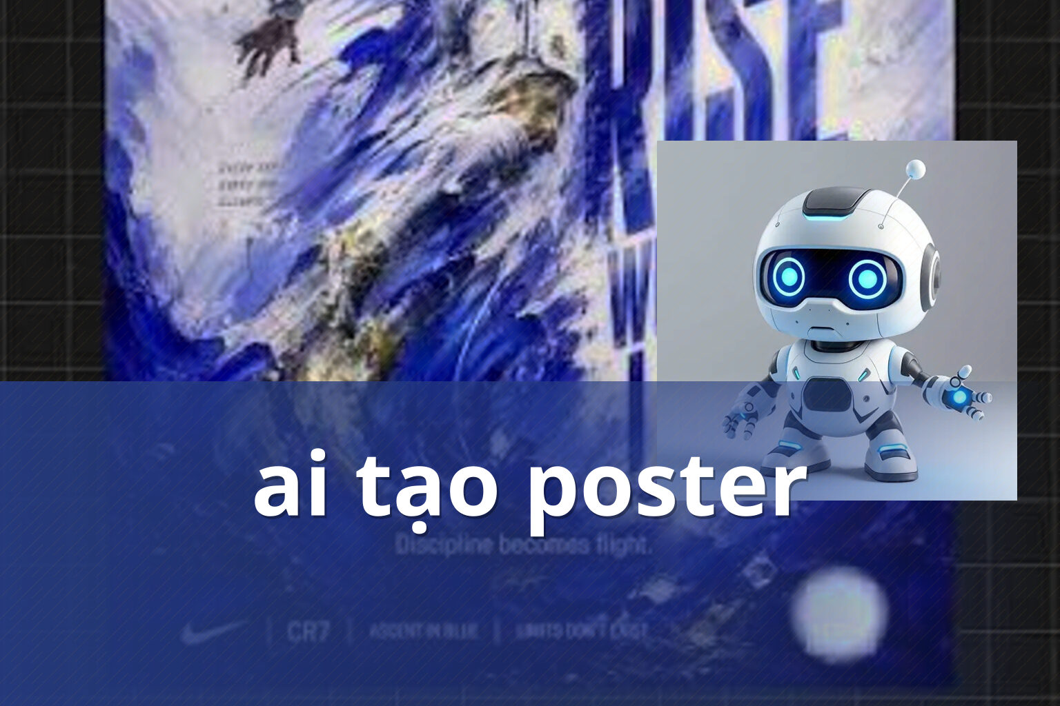 ai tạo poster - Tạo ảnh và poster bằng AI