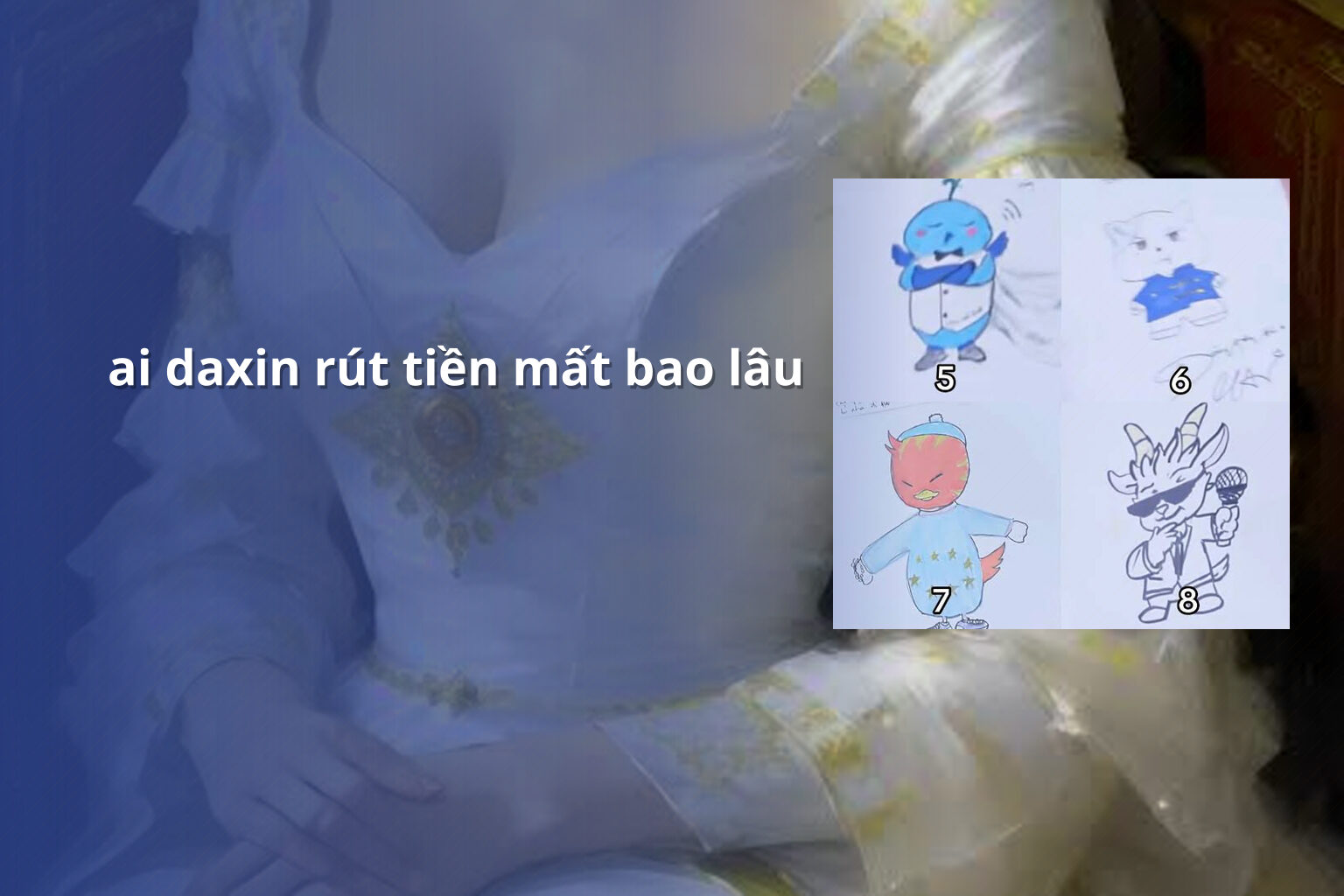 ai daxin rút tiền mất bao lâu - Rút tiền Ai Daxin