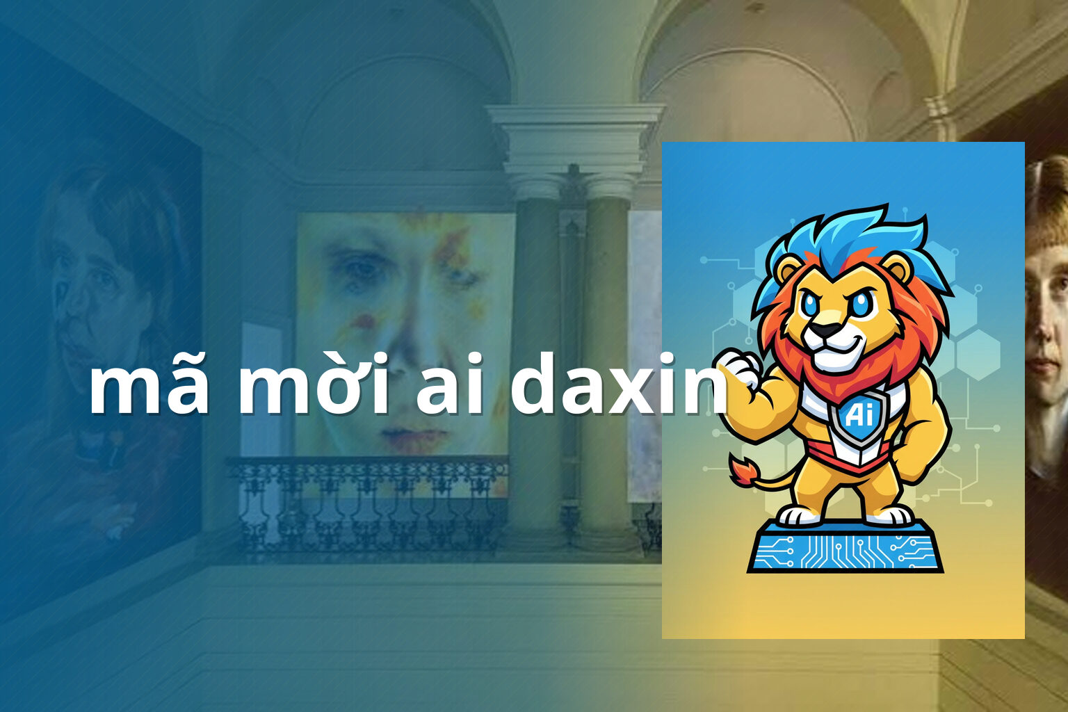 mã mời ai daxin - Giới thiệu bạn bè trên Ai Daxin