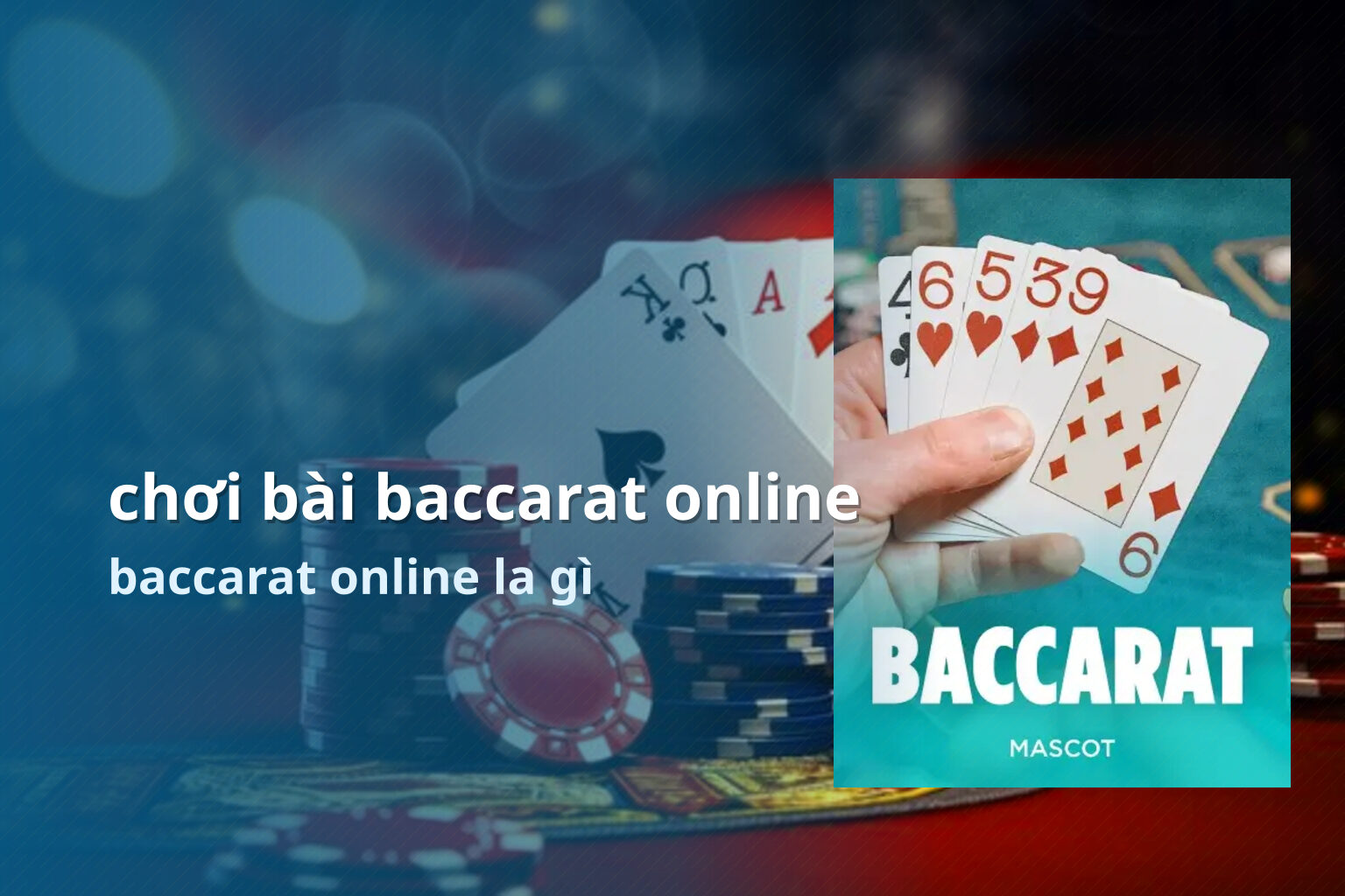 chơi bài baccarat online baccarat online la gì