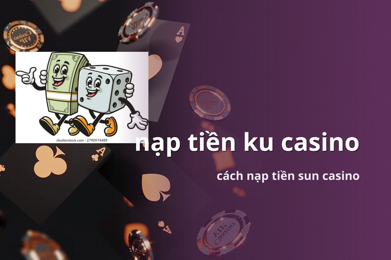 nạp tiền ku casino cách nạp tiền sun casino