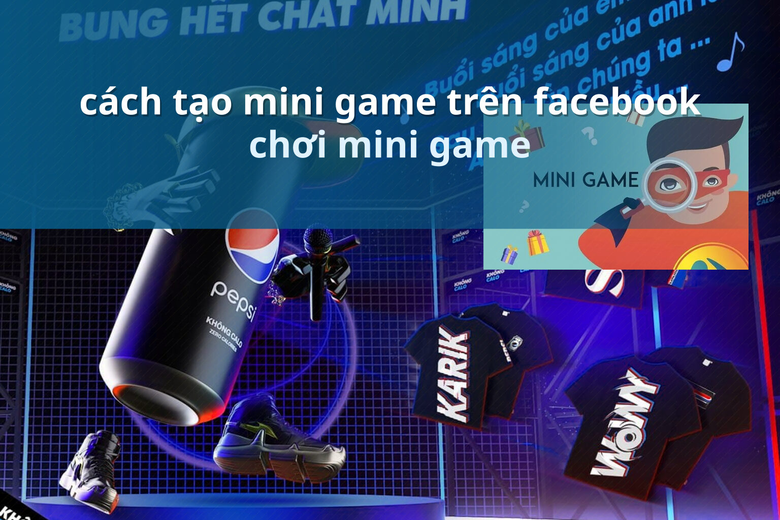 cách tạo mini game trên facebook chơi mini game