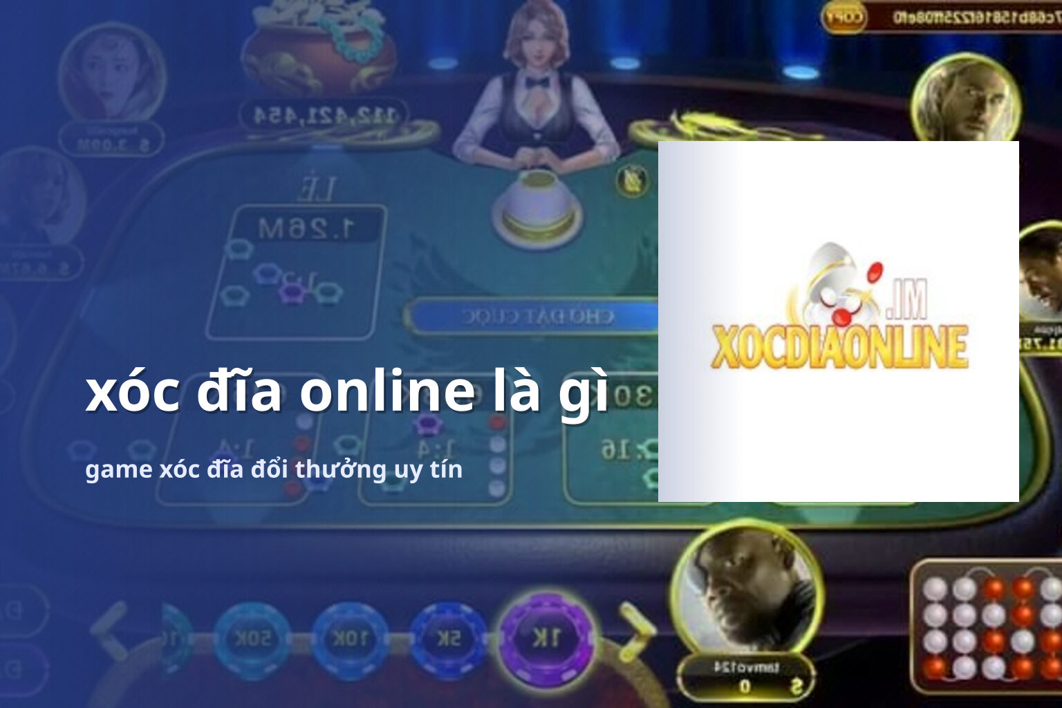 xóc đĩa online là gì game xóc đĩa đổi thưởng uy tín