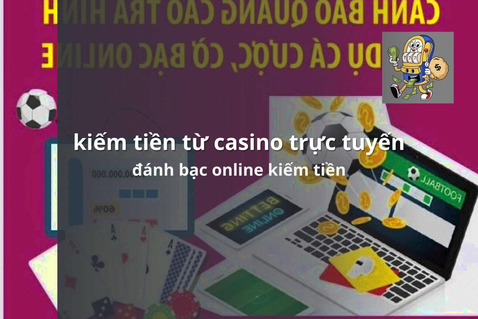 kiếm tiền từ casino trực tuyến đánh bạc online kiếm tiền