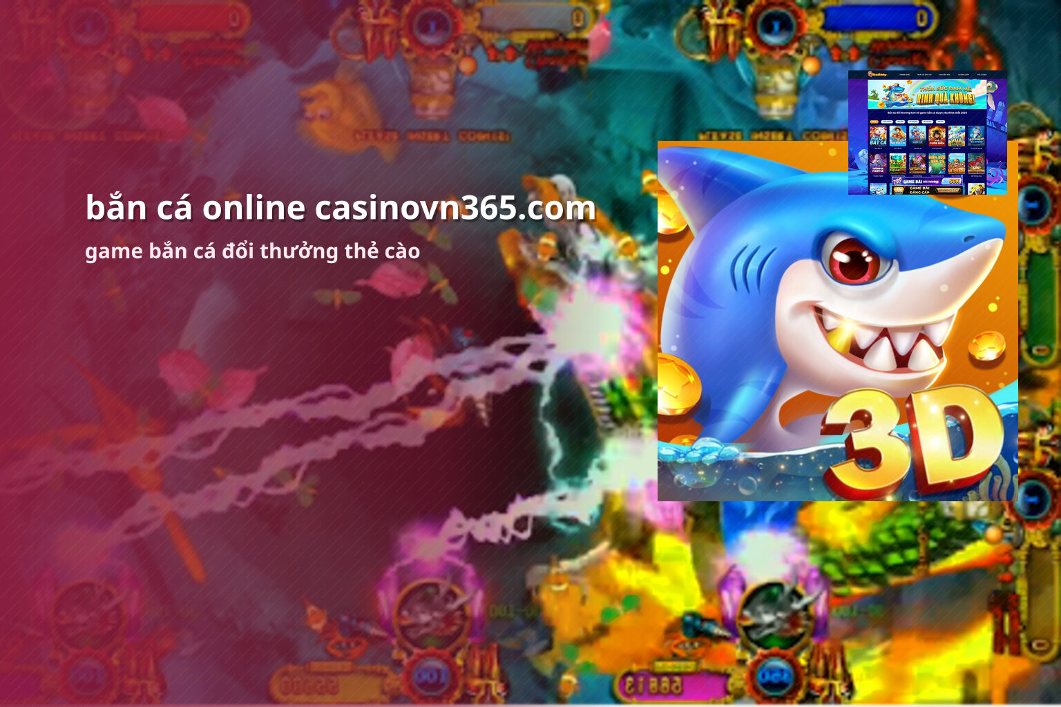 bắn cá online casinovn365.com game bắn cá đổi thưởng thẻ cào