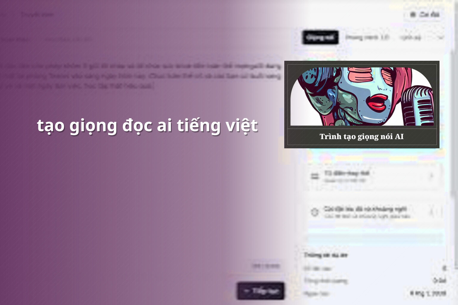 tạo giọng đọc ai tiếng việt - Tạo giọng nói tiếng Việt bằng AI