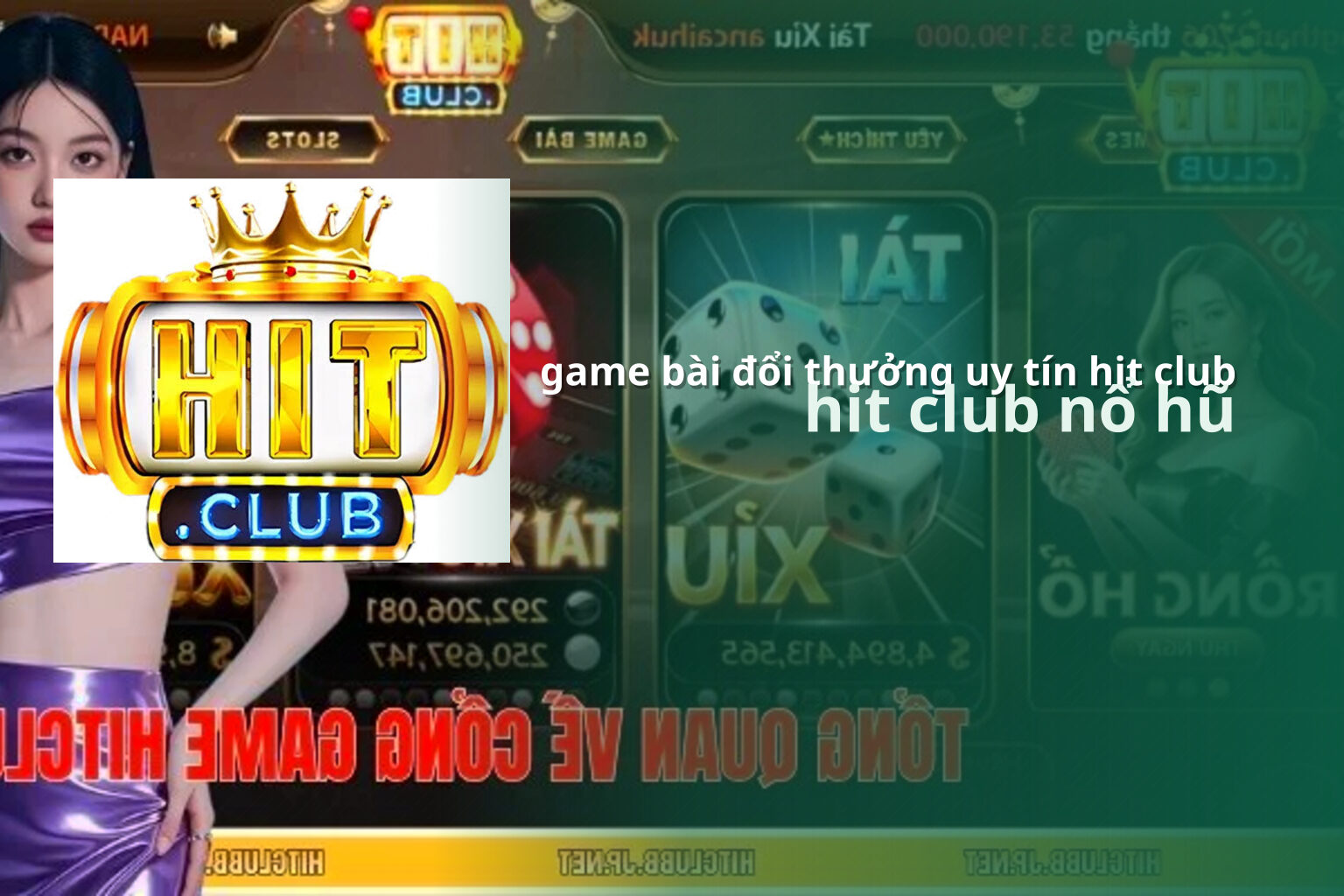 game bài đổi thưởng uy tín hit club hit club nổ hũ