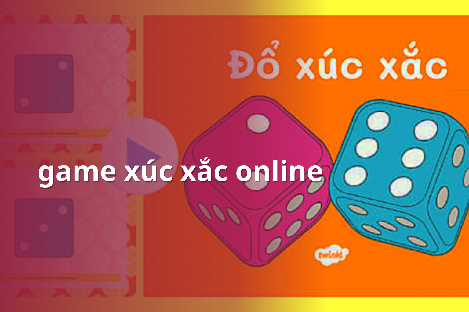 game xúc xắc online - Trò chơi xúc xắc tài xỉu