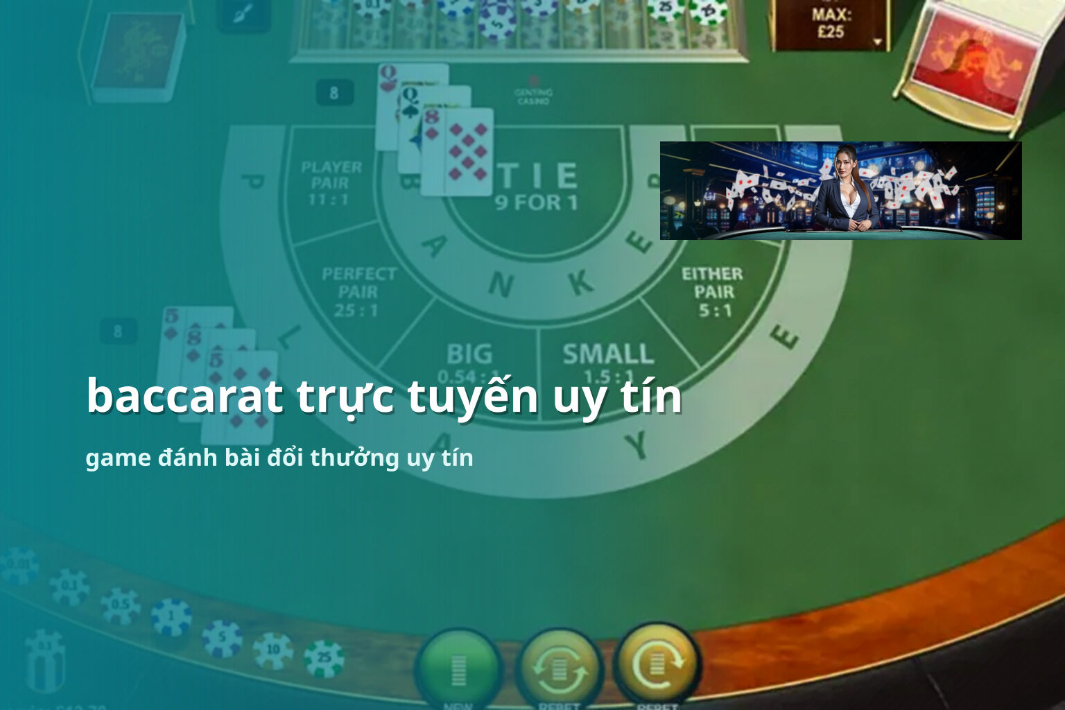 baccarat trực tuyến uy tín game đánh bài đổi thưởng uy tín