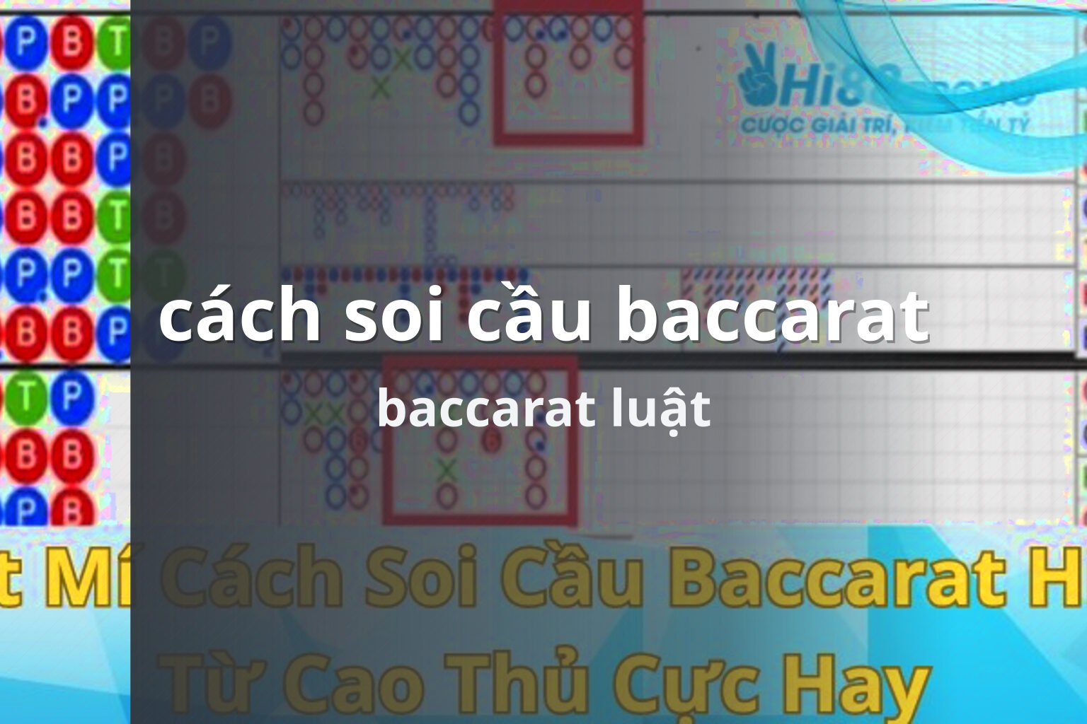 cách soi cầu baccarat baccarat luật