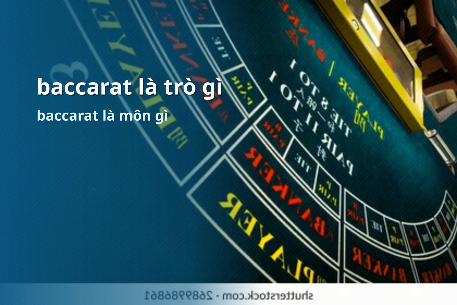 baccarat là trò gì baccarat là môn gì