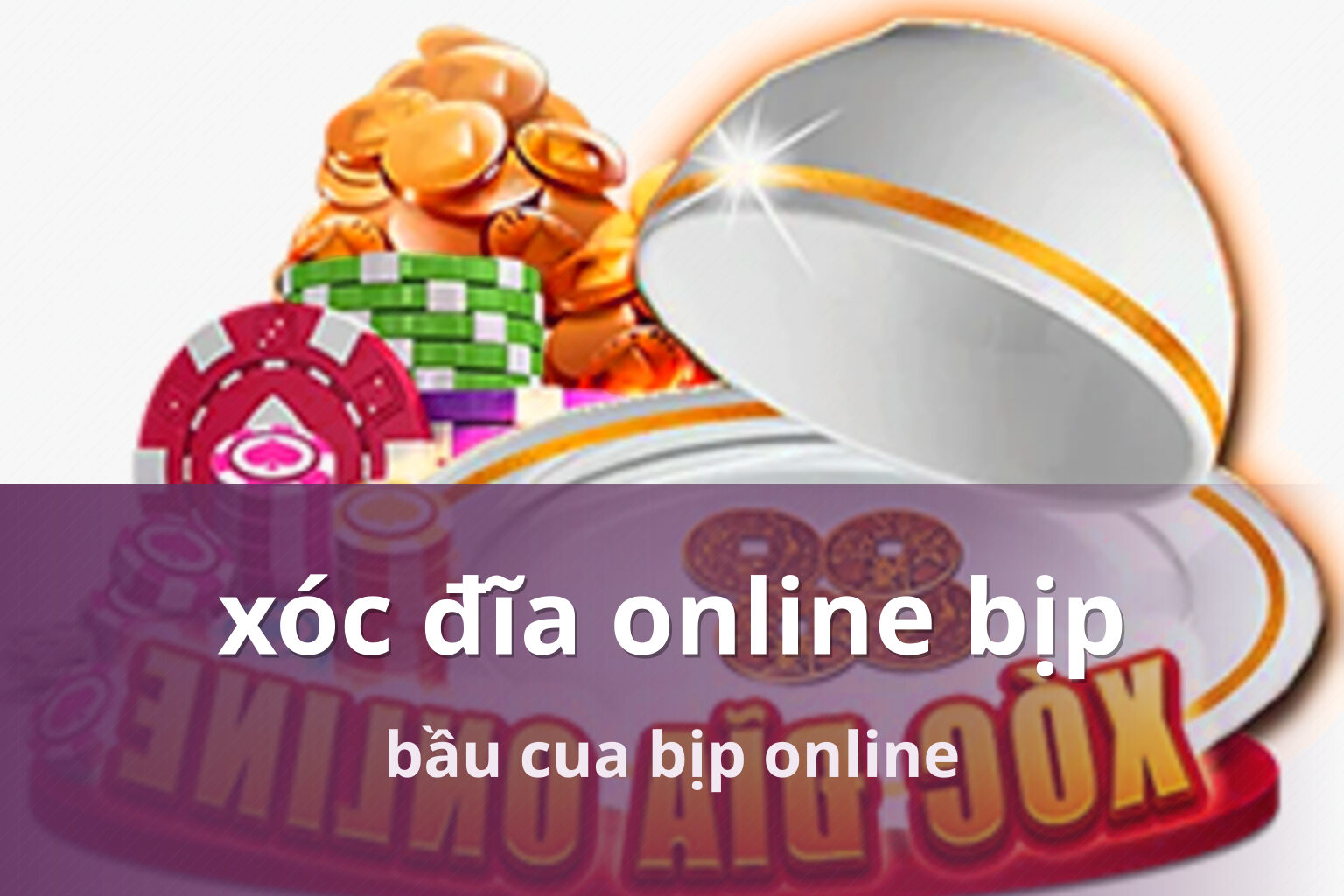 xóc đĩa online bịp bầu cua bịp online