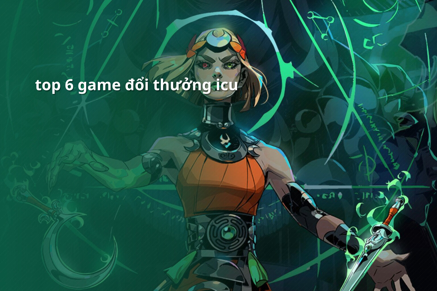 top 6 game đổi thưởng icu - gaming_research