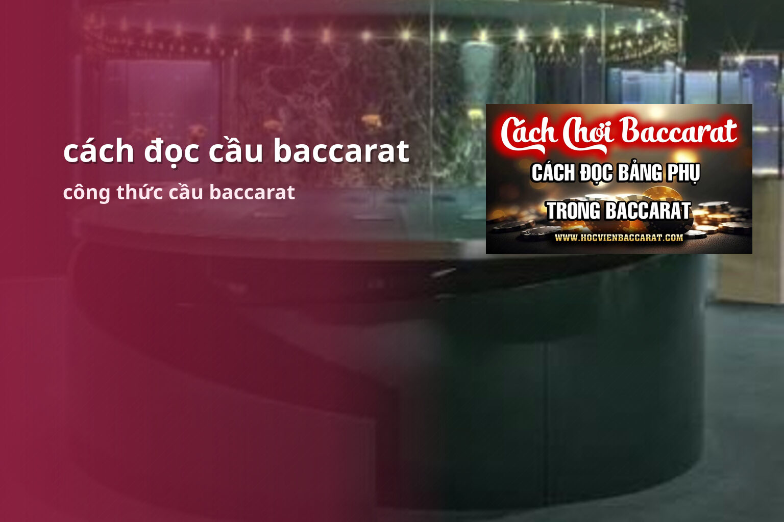 cách đọc cầu baccarat công thức cầu baccarat