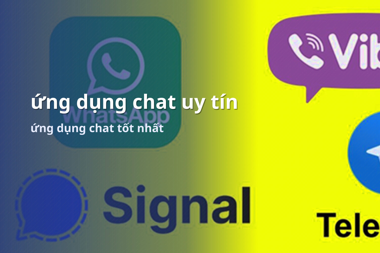 ứng dụng chat uy tín ứng dụng chat tốt nhất