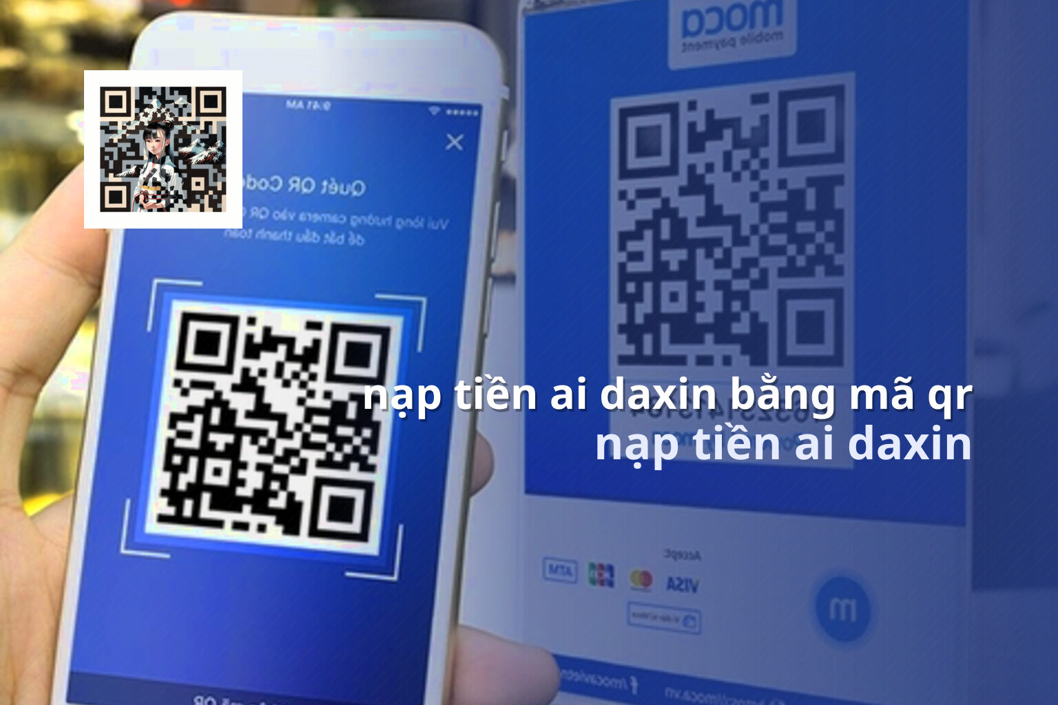 nạp tiền ai daxin bằng mã qr - Nạp tiền Ai Daxin